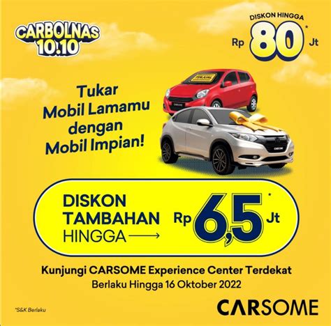 Manfatkan Diskon Besar Beli Mobil Bekas Di Carsome Carbolnas