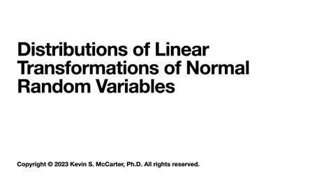 Distributions Of Linear Transformations Of Random Variables Youtube