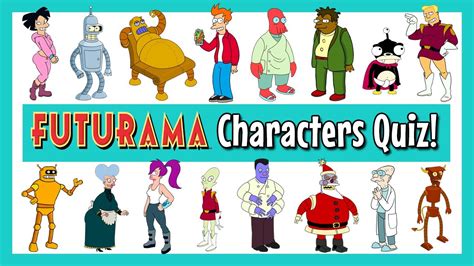 Futurama Characters Quiz Youtube