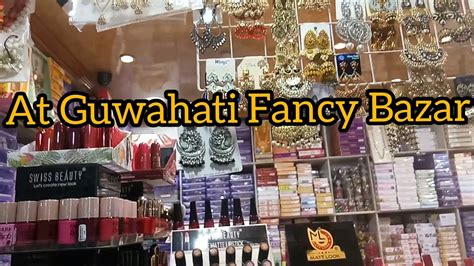 Guwahati Fancy Bazar Kothai Kothai Gelam Shopping Krte 😊 Youtube