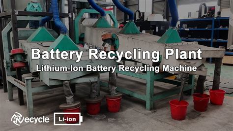 Battery Recycling Plant Li Ion Battery Recycling Machine Youtube