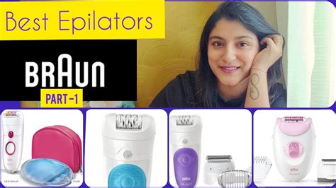 Best Braun Epilators To Buy Online PART 1 BRAUN Epilator 3 And