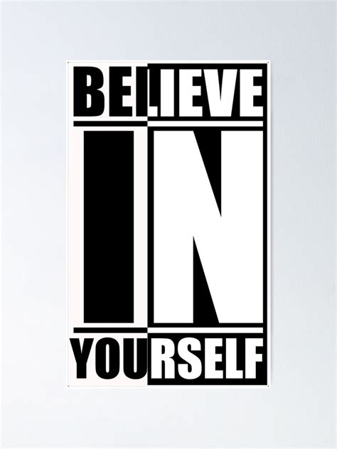 Believe In Yourself Poster For Sale By Nox Designs Redbubble