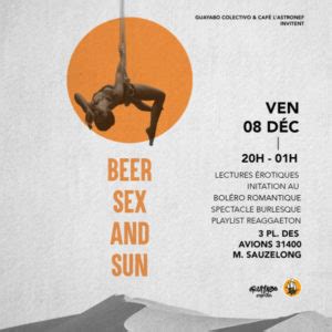 Semaine CULture 2 Beer sex and sun Evènement à l Astronef Toulouse 31