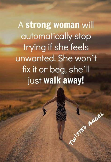 Strong Woman Walk Away Quotes Ideas