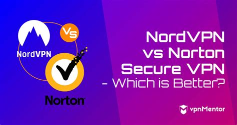 Nordvpn Vs Norton Secure Vpn Which Is Best For You In