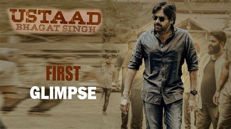 Ustaad Bhagat Singh Movie First Glimpse Ustaadbhagatsingh Pawan