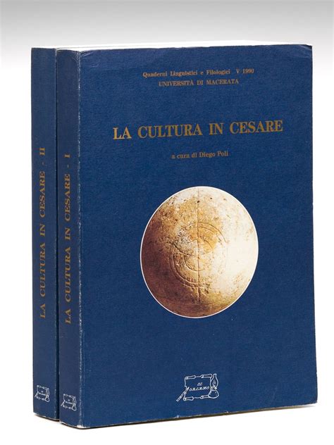 La Cultura In Cesare Volumi Complet Atti Del Convegno