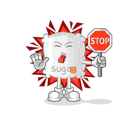 Premium Vector Sugar Sack Holding Stop Sign Cartoon Mascot Vector