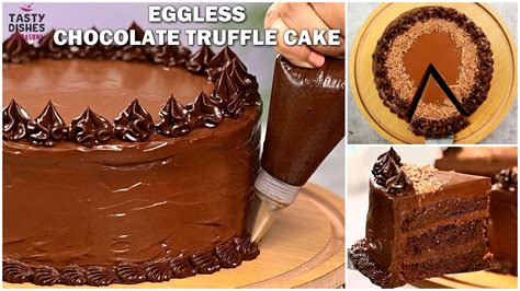 Eggless Chocolate Truffle Cake Eggless Chocolate Cake Without Oven