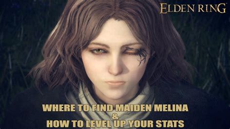 Where To Find Maiden Melina To Level Up Your Stats How To Get