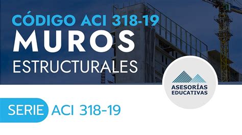 👷📚código Aci 318 19 Muros Estructurales I Serie Aci 318 19 Youtube