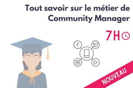 Tout savoir sur le métier de Community manager Académie Des Pros