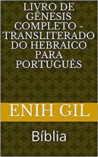 Livro de Gênesis Completo Transliterado do Hebraico para português