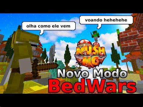 Jogando Novo Modo De Bedwars Do Mush YouTube