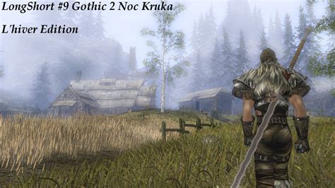 LongShort 9 Gothic 2 Noc Kruka L Hiver Edition YouTube