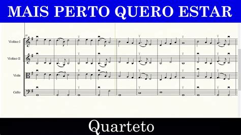 MAIS PERTO QUERO ESTAR Quarteto De Cordas I Playback PARTITURA I