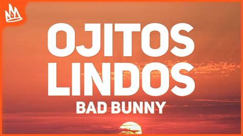 Bad Bunny Ojitos Lindos Letra Lyrics Youtube