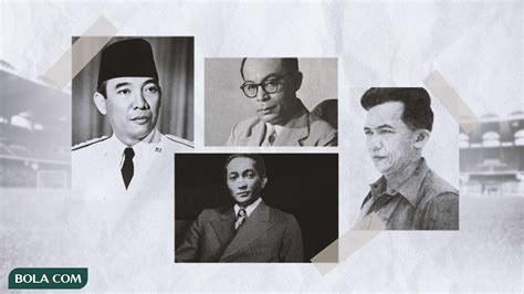 Bung Karno Dan Tokoh Bangsa Indonesia Dengan Darah Sepak Bola