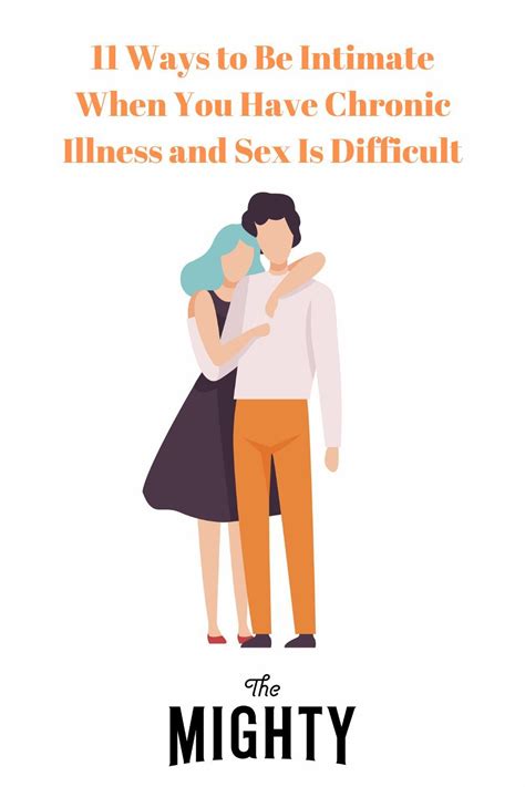 11 Ways To Be Intimate When You Have Chronic Illness And Sex Is