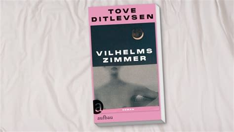 Neue Bücher Vilhelms Zimmer von Tove Ditlevsen NDR de Kultur