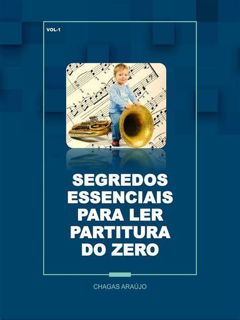 Teoria Musical Segredos Essenciais Para Ler Partitura Do Zero