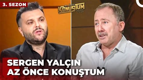 Sergen Yalçın Candaş Tolga Işık ile Az Önce Konuştum 3 Ekim 2023