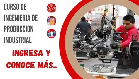 Curso Ingeniería De Producción Industrial