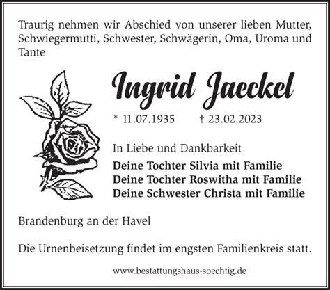 Traueranzeigen von Ingrid Jaeckel Märkische Onlinezeitung Trauerportal