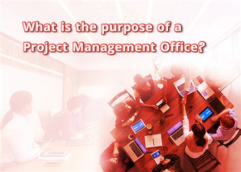 11 Important Benefits Of Project Management Office Pmo