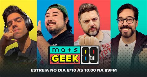 Mais Geek está chegando na programação da 89 FM A Rádio Rock 89 1