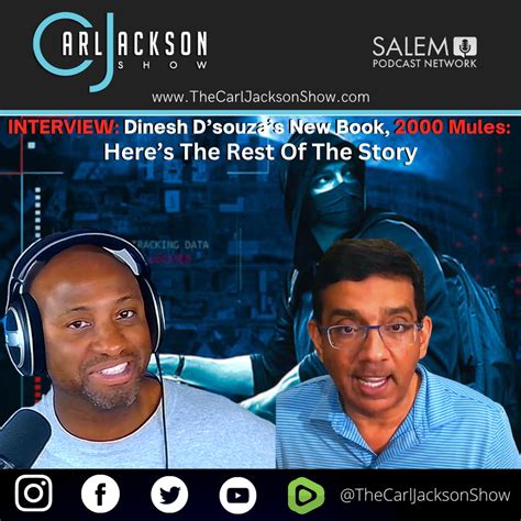 Interview Dinesh Dsouzas New Book 2000 Mules Heres The Rest Of