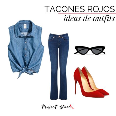 Tacones Rojos Ideas De Outfits Project Glam