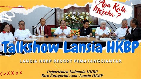 Talkshow Lansia HKBP Departemen Koinonia HKBP Biro Kategorial Ama