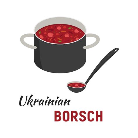 Premium Vector Ukrainian Borsch Ukrainian Cuisine Traditional