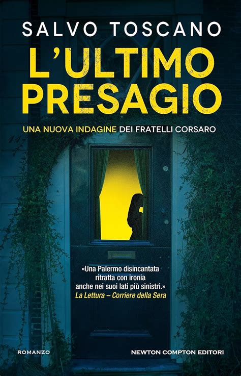 L Ultimo Presagio Le Indagini Dei Fratelli Corsaro Vol 11 Italian