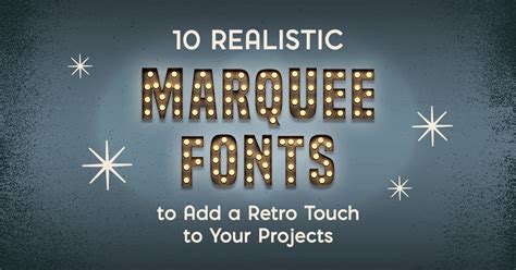 10 Realistic Marquee Fonts to Add a Retro Touch to Your Products ...