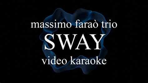 Massimo Faraò Trio Sway Video Karaoke YouTube