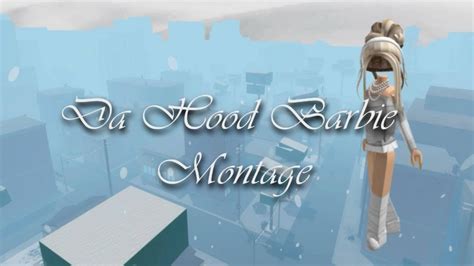 Da Hood Barbie Montage Roblox Youtube
