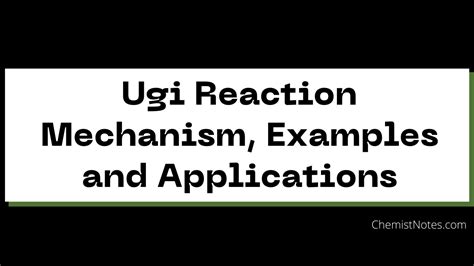 Ugi Reaction Mechanism Examples And Applications Chemistry Notes