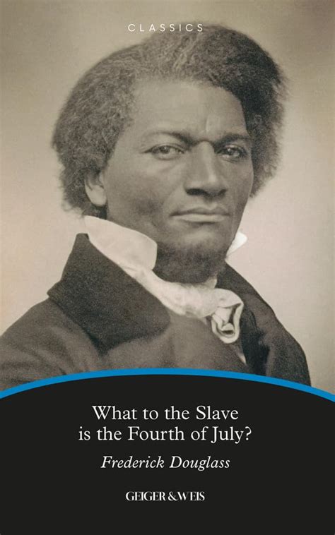 What To The Slave Is The Fourth Of July Annotated Ebook