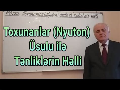 Ali Riyaziyyat Dərs 80 Ədədi Üsullar Toxunanlar Nyuton Üsulu ilə