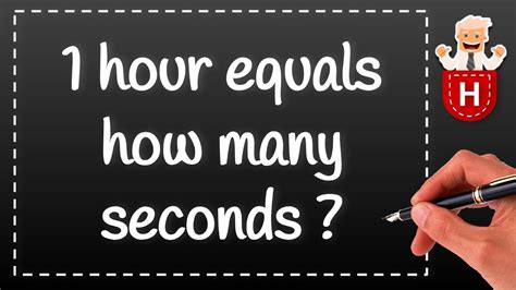 1 Hour Equals How Many Seconds Youtube