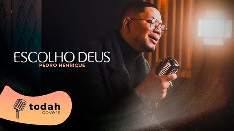 Pedro Henrique Escolho Deus Cover Dalete Hungria Youtube