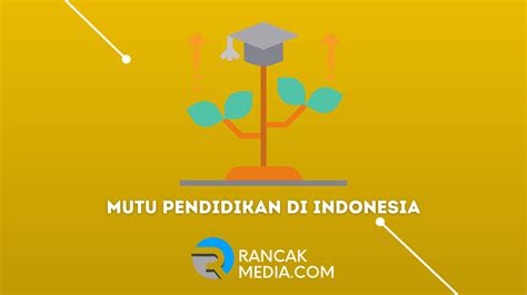 Cara Meningkatkan Mutu Pendidikan Di Indonesia