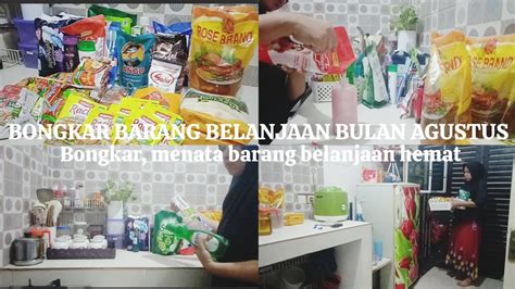 BONGKAR BARANG BELANJAAN BULAN AGUSTUS MENATA BARANG BELANJAAN HEMAT