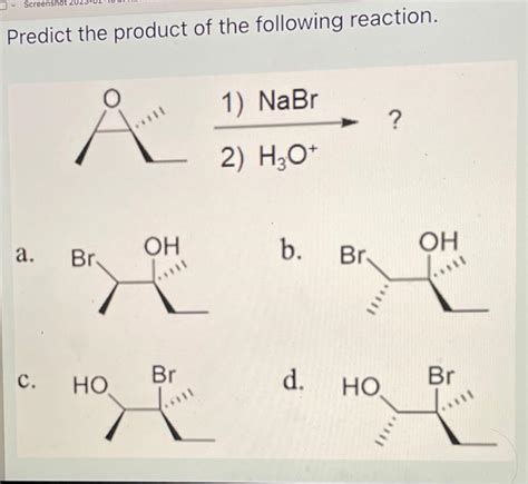 Solved Predict The Product Of The Following Reaction