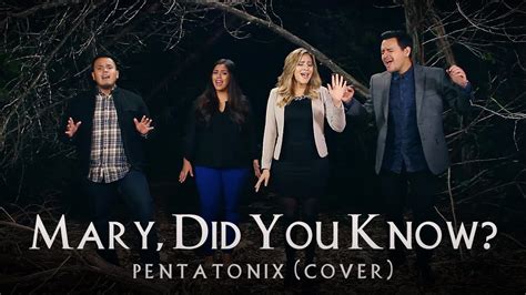 Mary Did You Know Pentatonix Cover Youtube