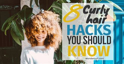 Curly Hair Hacks You Need To Know For Great Curls Our Top 8 Wonder Curl