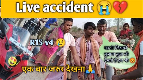 R15 V4 Accident 😭 Accident Ho Gaya 💔 Live Accident 😡 Rajadc77